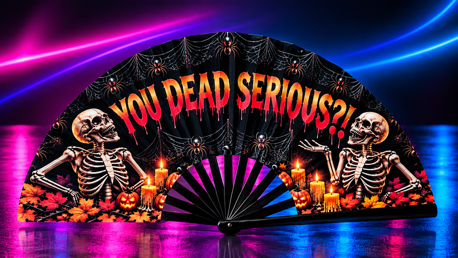 You Dead Serious?! Hand Fan