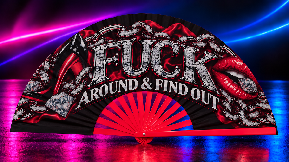 Fuck Around and Find Out Large Clack Fan